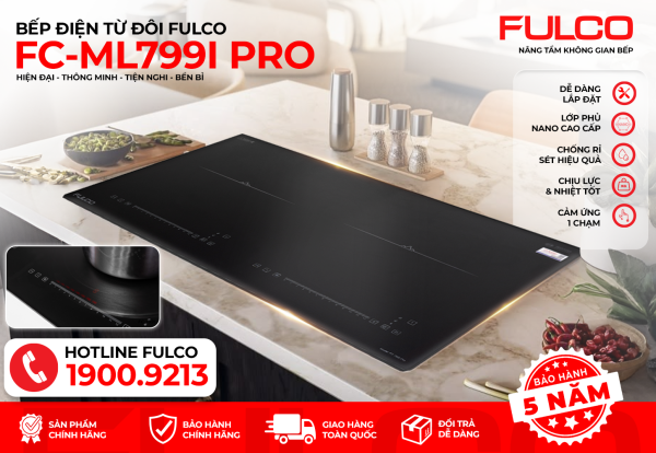 BẾP TỪ ĐÔI FULCO FC-ML799I PRO MẶT KÍNH NANO SIÊU CHỐNG XƯỚC 2026